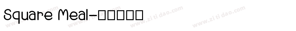 Square Meal字体转换